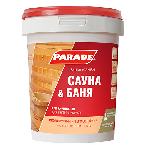 Лак для саун акриловый PARADE L30 Сауна & Баня